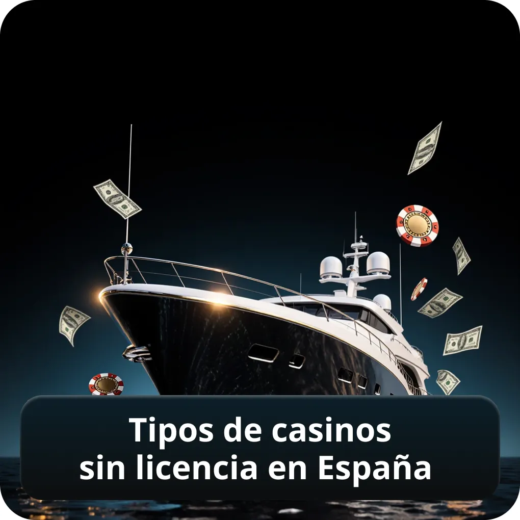 Tipos de casinos sin licencia en España