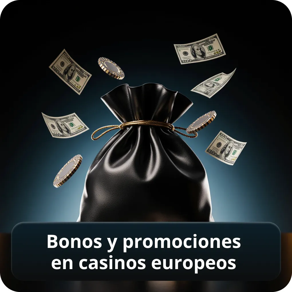 Bonos y promociones en casinos europeos